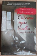 Cudowne życie Staśka i innych aniołów