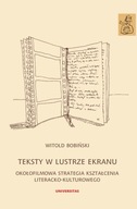 Teksty w lustrze ekranu Witold Bobiński
