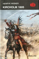 Kircholm 1605 Henryk Wisner