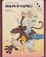 MAŁPA W KĄPIELI - ALEKSANDER FREDRO lutczyn