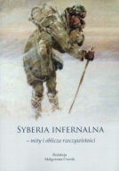 Syberia infernalna - mity i oblicza rzeczywistości