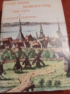 W.CZAPLIŃSK IDZIEJE DANII NOWOŻYTNEJ 1500-1975