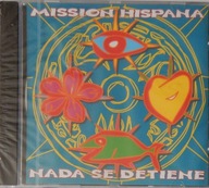 Mission Hispana, Nada Se Detiene