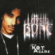 Layzie Bone - It's Not A Game FOLIA!!!