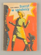 Szeryf w spódnicy H. Rudnicka wyd I 1976 IL. Zofia Grzeganek-Szczepaniec