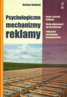 Psychologiczne mechanizmy reklamy Dariusz Doliński
