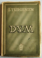 DYM I. Turgieniew WYDANIE 1948 rok WYDAWNICTWO STANISŁAWA BĄKA ŁÓDŹ WROCŁAW