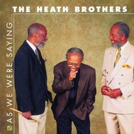 The Heath Brothers-As We Were Saying/Concord USA Stanley Cowell
