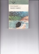 Wierna rzeka Stefan Żeromski