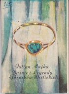 Baśnie i legendy Górników Wielickich J Majka