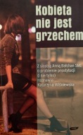 Kobieta nie jest grzechem Anna Bałchan