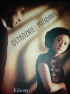 Ostrożnie pożądanie E.Chang