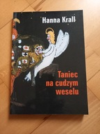 Taniec na cudzym weselu Hanna Krall