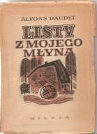 DAUDET ALFONS -LISTY MOJEGO MŁYNA -wyd.1948 rok