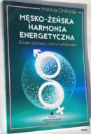 H. ONIFADE - MĘSKO-ŻEŃSKA HARMONIA ENERGETYCZNA
