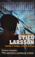 Zamek z piasku , który runął Stieg Larsson