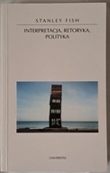 Interpretacja, retoryka, polityka