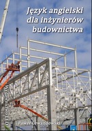 Język angielski dla inżynierów budownictwa Paweł Lewandowski - Nowa