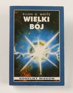 WIELKI BÓJ ELLEN G. WHITE