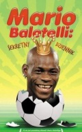 Mario Balotelli sekretny dzienni biografia ksiazka