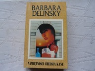 NAMIĘTNOŚCI CHELSEA KANE Barbara Delinsky