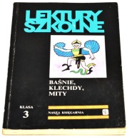 Baśnie, Klechdy, Mity Lektury szkolne Praca zbiorowa