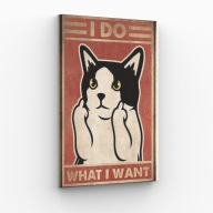 Obraz na Płótnie 40x70cm I Do What I Want Napis Grafika Nowoczesny Loft