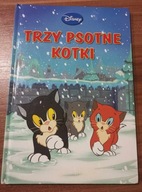 KSIĄŻKA BAJKA Trzy psotne kotki - Klub Książek Disneya + GRATIS