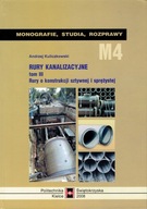 Rury kanalizacyjne 3 III o konstrukcji sztywnej i sprężystej Kuliczkowski