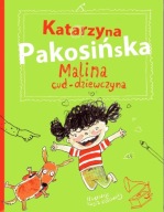 Malina cud-dziewczyna Katarzyna Pakosińska