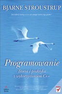 Programowanie. Teoria i Praktyka z Wykorzystaniem C++ Bjarne Stroustrup