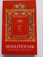 Modlitewnik licheńskiego pielgrzyma Ks. Janusz Kumala MIC