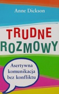 Trudne rozmowy Anne Dickson