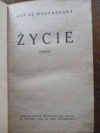 Guy de Maupassant - Życie - Ignis -wyd.1924 r -3200 egzemplarzy