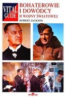 Bohaterowie i dowódcy II wojny światowej Robert Jackson