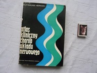 ATLAS KLINICZNY CHORÓB UKŁADU NERWOWEGO