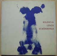 KOLEKCJA LENZA SCHONBERGA -PO ŚLADACH CZASU -POZA GRANICE PRZESTRZENI