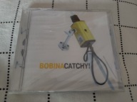 Bobina – Catchy! / UNIKAT!