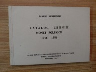 N= KATALOG -CENNIK MONET POLSKICH OD 1916 - KUROPIESKI