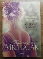 Ogród Kamili Katarzyna Michalak