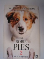 Był sobie pies 2 Cameron W. Bruce