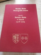 Bielsko-Biała monografia tom IV 1918-2009 duże opracowanie