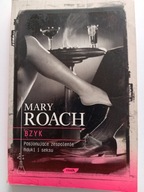 BZYK - PASJONUJĄCE ZESPOLENIE NAUKI I SEKSU MARY ROACH