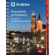 Kraków Przewodnik po Krakowie dla turysty z niepełnosprawnością