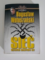 Sieć Ostatni bastion SS Bogusław Wołoszański