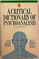A Critical Dictionary of Psychoanalysis - Charles Rycroft