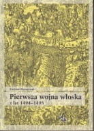 Pierwsza wojna włoska z lat 1494-1495 ; jak nowa