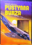 Pustynna Burza, Robert BIELECKI [BELLONA 1991]