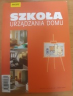 Szkoła urządzania domu Praca zbiorowa