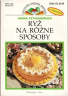 RYŻ NA RÓŻNE SPOSOBY Hanna SZYMANDERSKA
